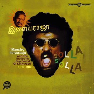 ILAIYARAAJA / イライヤラージャ / SOLLA SOLLA