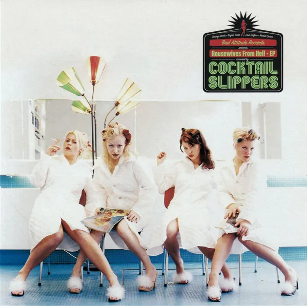 COCKTAIL SLIPPERS / HOUSEWIVES FROM HELL
