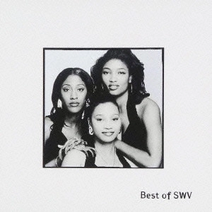 SWV / ベスト・オブ・SWV / BEST OF SWV