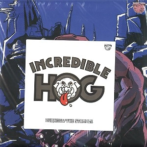 INCREDIBLE HOG / インクレディブル・ホッグ / VOLUME 1+4: LIMITED VINYL PLUS 7" SINGLE