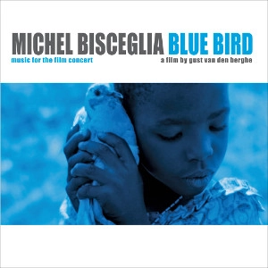 MICHEL BISCEGLIA / ミシェル・ビスチェリア / BLUE BIRD