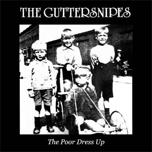 GUTTERSNIPES / POOR DRESS UP (LP)