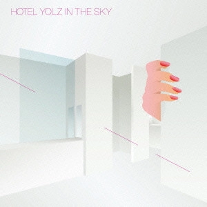 YOLZ IN THE SKY / HOTEL