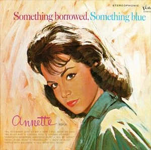 ANNETTE / アネット / SOMETHING BORROWED SOMETHING BLUE