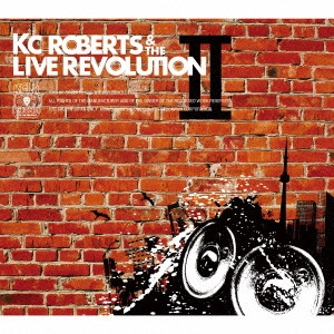 KC・ロバーツ&ザ・ライブレボ / KC Roberts & the Live Revolution II
