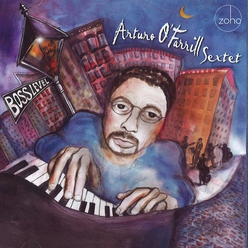 ARTURO O'FARRILL / アルトゥーロ・オファリル / BOSS LEVEL