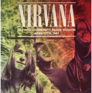 NIRVANA / ニルヴァーナ / OLYMPIA COMMUNITY RADIO SESSION, APRIL 17TH, 1987