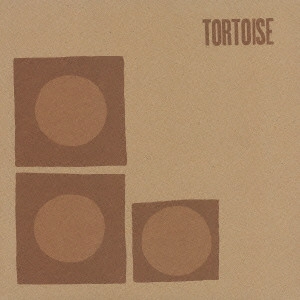 TORTOISE / トータス / トータス / TORTOISE
