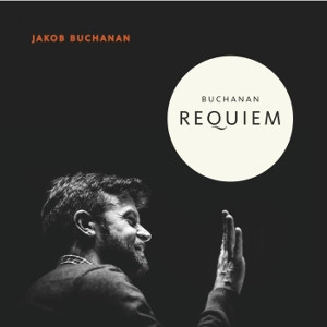 JAKOB BUCHANAN / ヤコブ・ブキャナン / REQUIEM