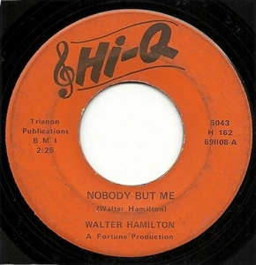 WALTER HAMILTON / NOBODY BUT ME