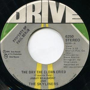 JIMMY BEAUMONT AND THE SKYLINERS / DAY THE CLOWN CRIED / OUR DAY IS HERE