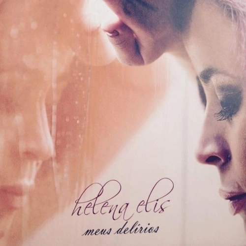 HELENA ELIS / エレーナ・エリス / MEUS DELIRIOS