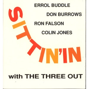 3 OUT(MIKE NOCK) / SITTIN' IN WITH THE THREE OUT