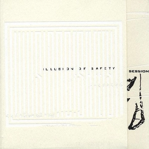 ILLUSION OF SAFETY / イリュージョン・オブ・セーフティー / IN SESSION