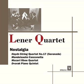 LENER QUARTET / レナー四重奏団 / NOSTALGIA-MENDELSSOHN,HAYDN,MOZART&DVORAK