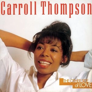 CARROLL THOMPSON / キャロル・トンプソン / アザー・サイド・オブ・ラヴ / THE OTHER SIDE OF LOVE