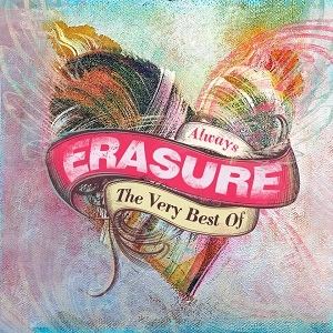 ERASURE / イレイジャー / ALWAYS - THE VERY BEST OF ERASURE (DELUXE EDITION)
