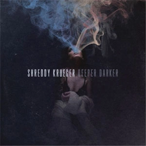 SHREDDY KRUEGER / DEEPER DARKER