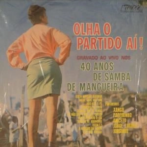 XANGO, PADEIRINHO, JORGE ZAGAIA, ANICETO E JORGINHO / シャンゴ, パデイリーニョ, ジョルジ・ザガイア, アニセート・イ・ジョルジーニョ / OLHA O PARTIDO AI!