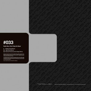 RADIO SLAVE / レディオ・スレイヴ / DON'T STOP, NO SLEEP (ROBERT HOOD, TALE OF US, ROMAN PONCET & DJ DEEP REMIXES)