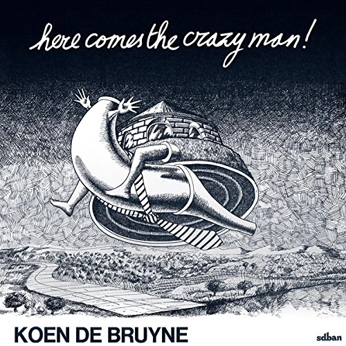 KOEN DE BRUYNE / コーエン・デ・ブライネ / HERE COMES THE CRAZY MAN!