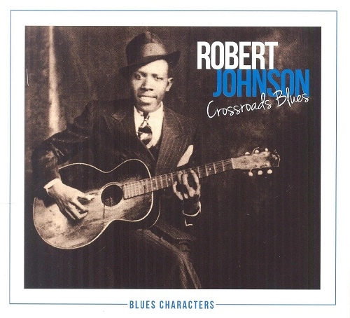 ROBERT JOHNSON / ロバート・ジョンソン / CROSSROAD BLUES