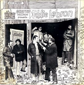 EDDIE LEBRON / エディ・レブロン / GHETTO RECORDS PRESENTS EDDIE LEBRON