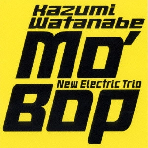KAZUMI WATANABE / 渡辺香津美 / モ・バップ