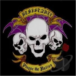 RESISTANCE / PLAGUE THE NATION
