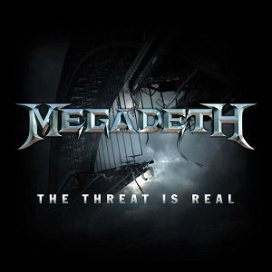 MEGADETH / メガデス / THREAT IS REAL