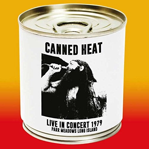 CANNED HEAT / キャンド・ヒート / LIVE IN CONCERT 1979 PARR MEADOWS LONG ISLAND