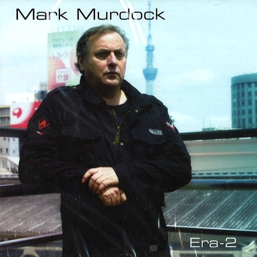 MARK MURDOCK / マーク・マードック / ERA 2-EYES DOWN AND SEACLOUD