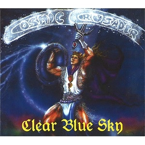 CLEAR BLUE SKY / クリアー・ブルー・スカイ / COSMIC CRUSADERS