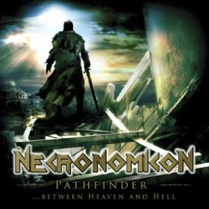 NECRONOMICON (from Germany) / ネクロノミコン / PATHFINDER BETWEEN HEAVEN AND HELL / PATHFINDER BETWEEN HEAVEN AND HELL 