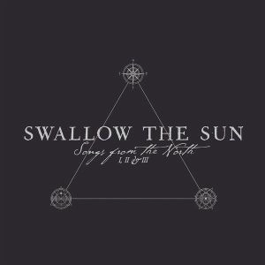 SWALLOW THE SUN / スワロウ・ザ・サン / "SONGS FROM THE NORTH I,II & III "