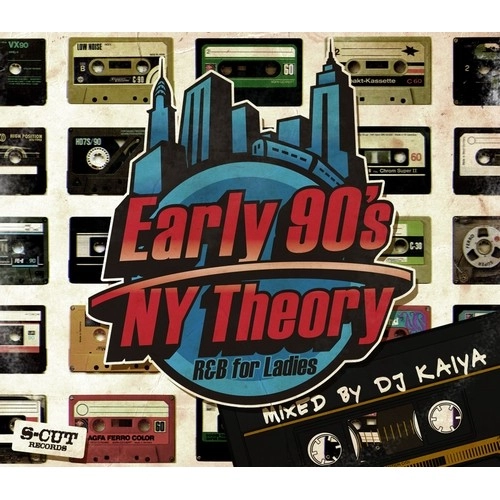 DJ Kaiya / Earl 90s NY Theory -R&B for Ladies-
