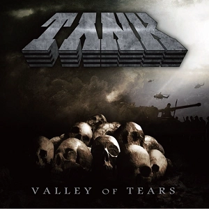 TANK(TUCKER/EVANS) / タンク / ヴァレー・オヴ・ティアーズ / VALLEY OF TEARS