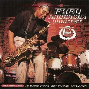 FRED ANDERSON / フレッド・アンダーソン / VOLUME 2