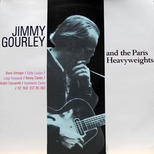 JIMMY GOURLEY / ジミー・ゴーリー / JIMMY GOURLEY AND THE PARIS HEAVYWEIGHTS