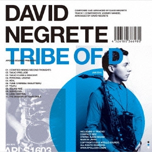DAVID NEGRETE / デイビッド・ネグレテ / トライブ・オブ・ディー / Tribe of D