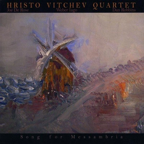 HRISTO VITCHEV  / ハリスト・ヴィチェヴ / SONG FOR MESSAMBRIA