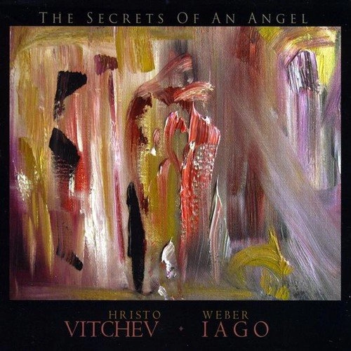 HRISTO VITCHEV  / ハリスト・ヴィチェヴ / THE SECRETS OF AN ANGEL