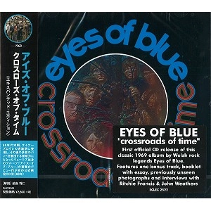EYES OF BLUE / アイズ・オブ・ブルー / クロスローズ・オブ・タイム - エキスパンデッド・エディション / CROSSROADS OF TIME - REMASTERED AND EXPANDED EDITION
