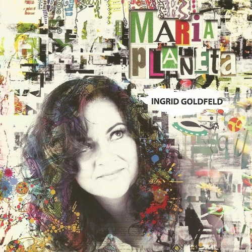 INGRID GOLDFELD / イングリッヂ・ゴールドフェルド / MARIA PLANETA