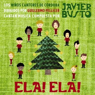 LOS NINOS CANTORES DE CORDOBA / ロス・ニーニョス・カントーレス・デ・コルドバ / ELA! ELA!