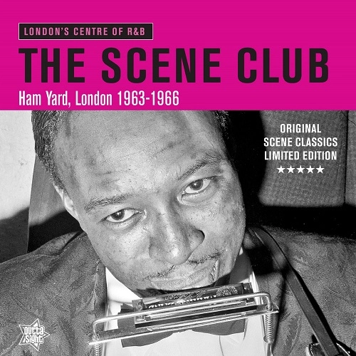V.A. (ORIGINAL CLASSICS LIMITED EDITION) / SCENE CLUB: HAM YARD, LONDON 1963-1966
