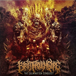 BIRTH THROUGH GORE / THE CULMINATION CONQUEST