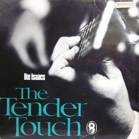 IKE ISAACS / アイク・アイザックス / TENDER TOUCH
