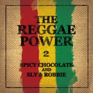 SPICY CHOCOLATE / スパイシー・チョコレート / THE REGGAE PO(2