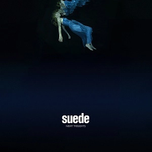 SUEDE / スウェード / NIGHT THOUGHTS [CD+DVD]